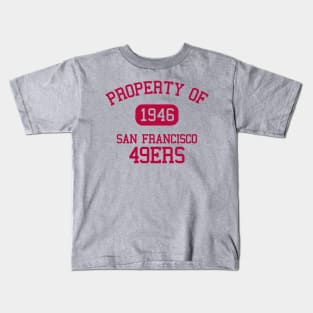 Property of San Francisco 49ers Kids T-Shirt